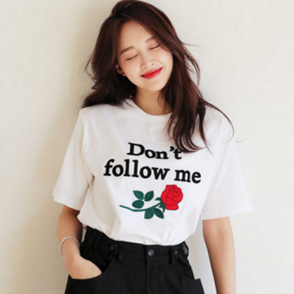Don't Follow Me Rose Embroidered..